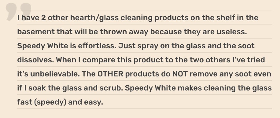 TWO 22oz. bottles – Speedy White Fireplace & Stove Cleaner for creosote/soot